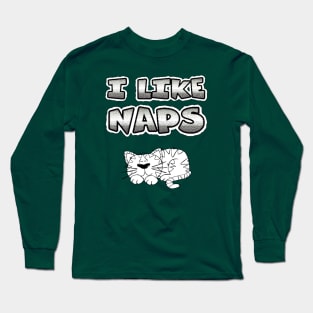 I like naps Long Sleeve T-Shirt